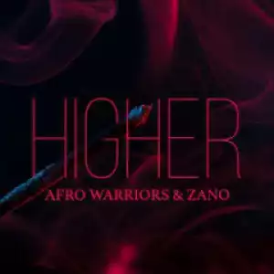 Afro Warriors X Zano - Higher